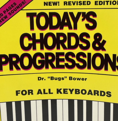 Today's Chords & Progressions For All Keyboards By Bugs Bower Song Book