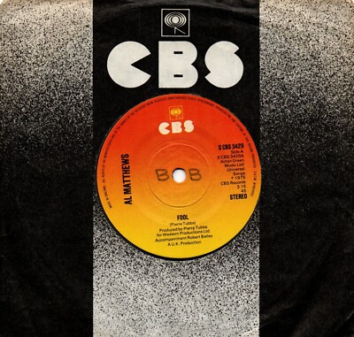 Al Matthews:Fool/Don't run from my love:UK CBS:1975