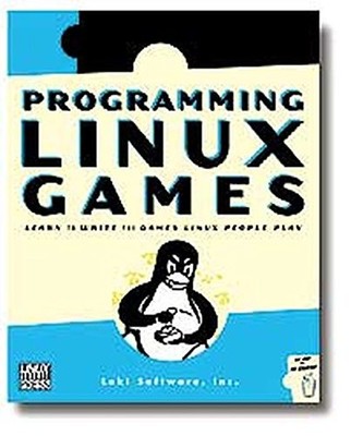 PROGRAMMING LINUX GAMES By Loki Software & John R. Hall