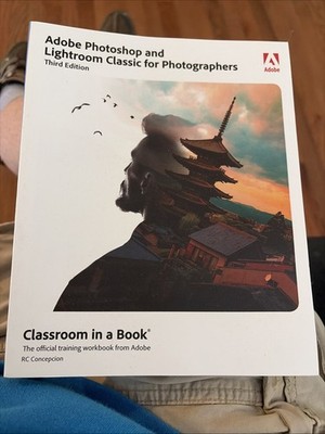 Adobe Photoshop and Lightroom Classic for Photographers 3e Brand New