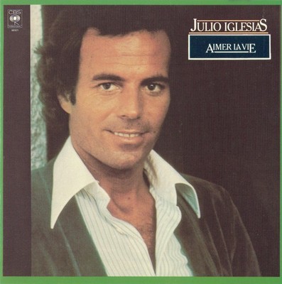 Julio Iglesias - Aimer La Vie (CD, Album, RE) (Very Good Plus (VG+)) - 384061282