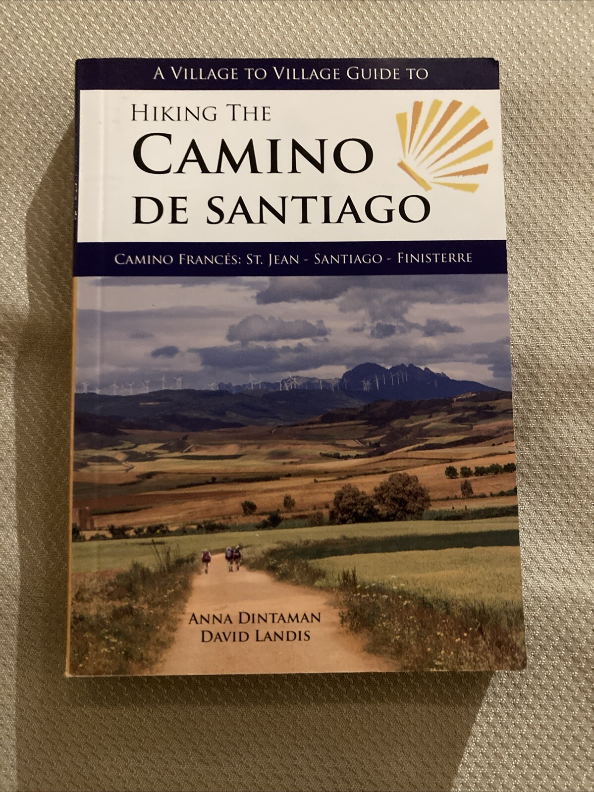 Hiking the Camino de Santiago : Camino Frances - St. Jean - Santiago -...