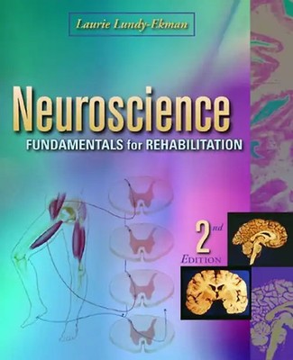 Neuroscience: Fundamentals for Rehabilitation - Laurie Lundy-Ekman