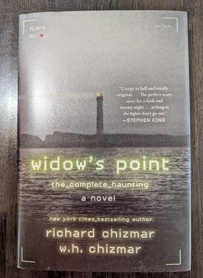 Widow's Point : The Complete Haunting by Richard Chizmar and W. H. Chizmar...