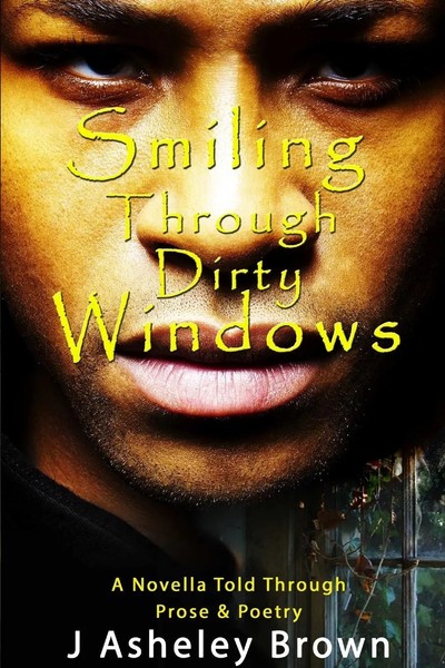 J Asheley Brown | Smiling Through Dirty Windows | Taschenbuch | Englisch (2016)-image