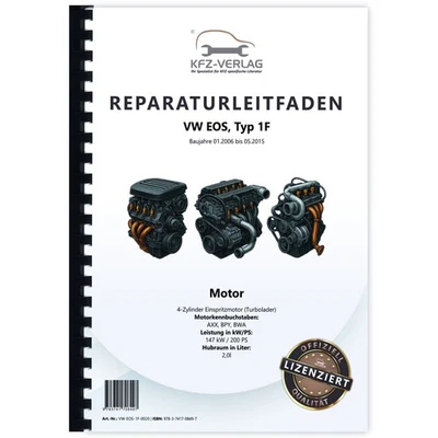 VOLKSWAGEN AG VW EOS, Typ 1F (06-15) 4-Zyl. Benzinmotor 2,0l TFSI 200 PS - Reparaturanleitung