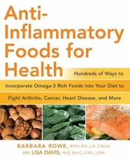 Anti-Inflammatory Foods for Health: Hundreds of Ways to Incorporate Omega-3...