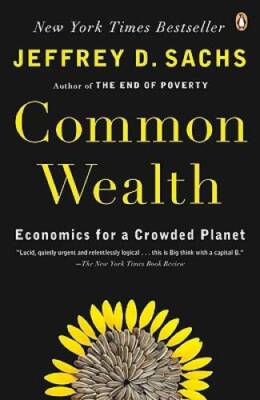 Common Wealth: Economics for a Crowded Planet - Paperback - GOOD