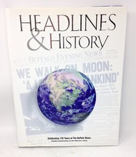 HEADLINES & HISTORY By Buffalo News: 120 Years of The Buffalo News, Hardcover