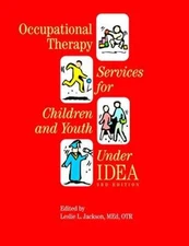 OCCUPATIONAL THERAPY SERVICES FOR CHILDREN AND YOUTH UNDER IDEA - GOOD