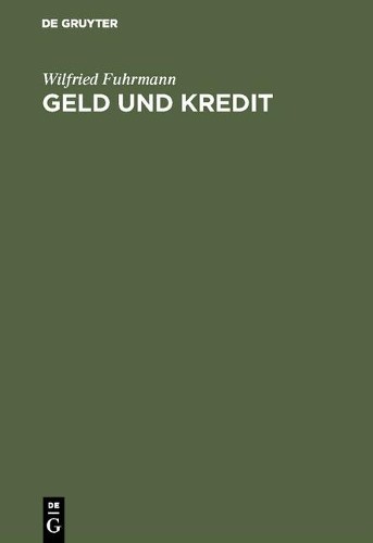 Wilfried Fuhrmann Geld und Kredit (Hardback)