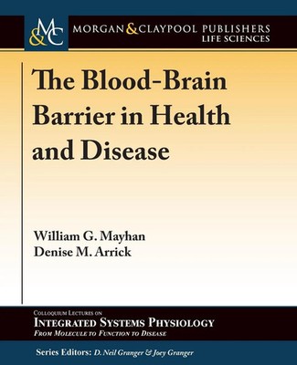 The Blood-Brain Barrier in Health and Disease | William G. Mayhan (u. a.) | Buch