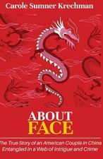 About Face: The True Story of an America Krechman, Carole Sumner Paperback