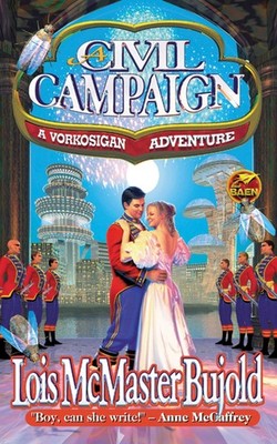 Lois McMaster Bujold A Civil Campaign (Gebundene Ausgabe) (US IMPORT)
