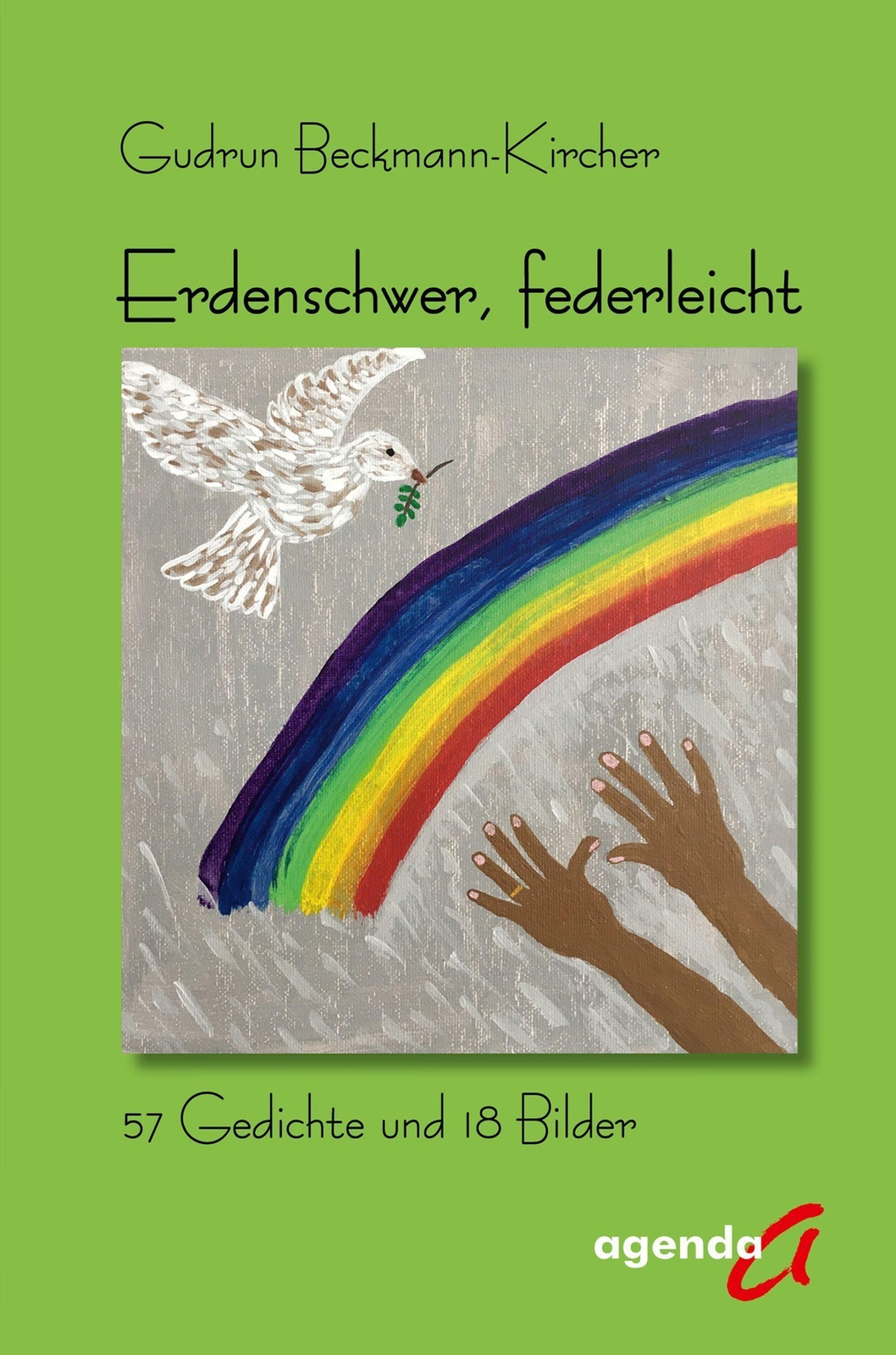 Thumbnail - Erdenschwer, Federleicht 57 Gedichte Und 18 Bilder Gudrun