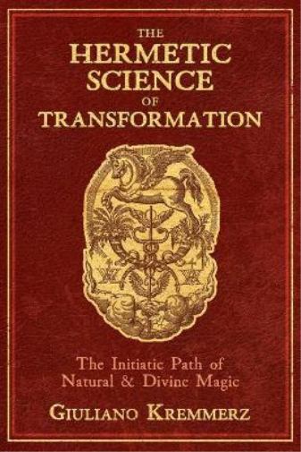 Giuliano Kremmerz The Hermetic Science of Transformation (Copertina rigida)