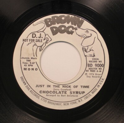 Chocolate Syrup Just In The Nick Of Time 7 Zoll 45 RPM Single Vinyl