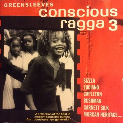 (117) 'Conscious Ragga 3' - Sizzla/Luciano/Capleton/Bushman-Reggae CD 2001 - Sealed