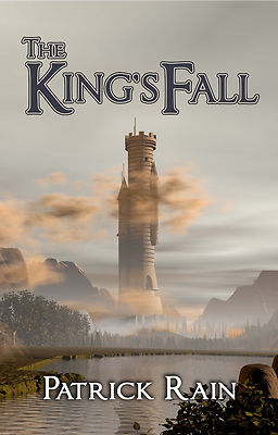 The King's Fall by Patrick Rain (2017, Paperback) Epic Fantasy Novel Fiction