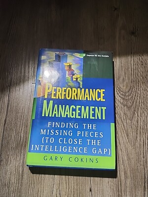 Wiley and Sas Business Ser.: Performance Management : Finding the Missing Pieces