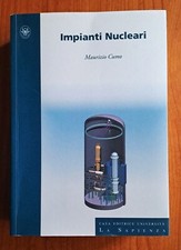 INGEGNERIA IMPIANTI NUCLEARI CUMO 3A EDIZ. LA SAPIENZA RARO FISICA