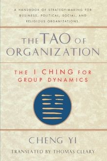 Tao of Organization: The I Ching for Group Dynamics... | Buch | Zustand sehr gut