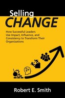 Selling Change Robert E. Smith Taschenbuch Kartoniert / Broschiert Englisch 2018