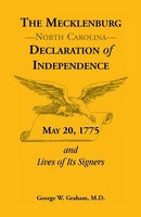 George W. Graham | The Mecklenburg North Carolina Declaration Of...