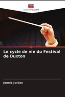Jennie Jordan | Le Cycle De Vie Du Festival De Buxton | Taschenbuch (2026)