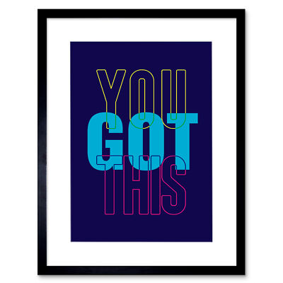 Positivity You Got This gerahmter Wandkunstdruck