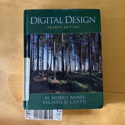 Digital Design by Michael D. Ciletti and M. Morris Mano (2006, Hardcover)