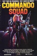 COMMANDO SQUAD Movie POSTER 27x40 Brian Thompson William Smith Kathy Shower Sid