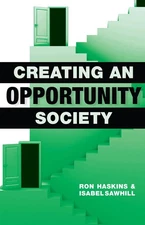 Creating an Opportunity Society by Haskins