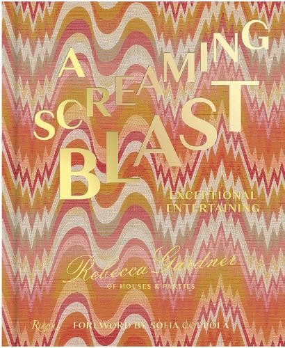 Sofia Coppola Sofia Rebecca Gardner A Screaming Blast (Copertina rigida)