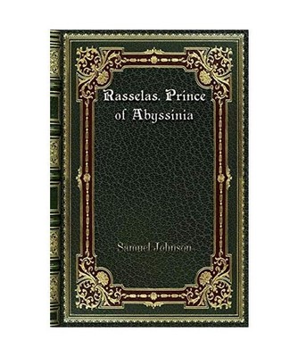 Rasselas. Prince of Abyssinia, Samuel Johnson