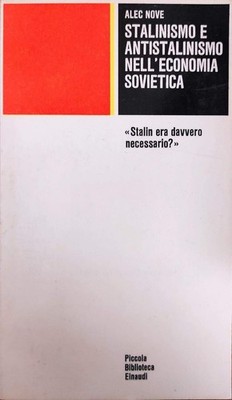 STALINISMUS UND ANTISTALINISMUS IN DER SOWJETISCHEN WIRTSCHAFT ALEC NEUN PBE EINAUDI 1968
