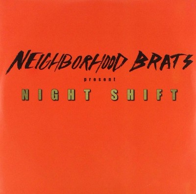 Neighborhood Brats Night Shift (Vinyl) 7'' Single (UK IMPORT)