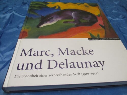 Marc , Macke und Delaunay , 1910 - 1914 , Kunst - Bilder - Buch / Katalog 2009 - Bild 1 von 21