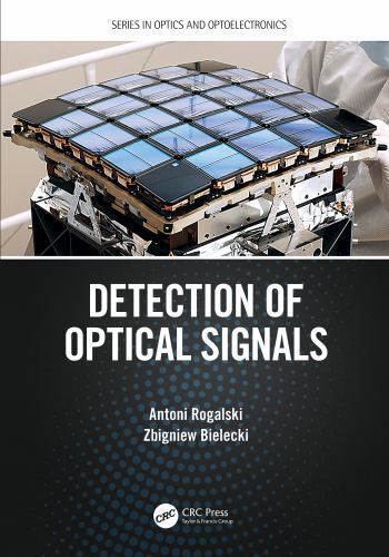 Detection of Optical Signals by Zbigniew Bielecki and Antoni Rogalski (2022,... - Foto 1 di 1