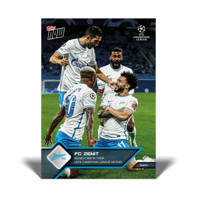 2021 Topps NOW UCL UEFA FC Zenit #45 ~ Biggest Win In Their UCL History ~ PR 161