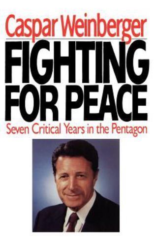 Fighting for Peace: Seven Critical Years in the Pentagon - Picture 1 of 1