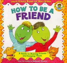 How to Be a Friend (Dino Life Guides for Families) - Hardcover - VERY GOOD