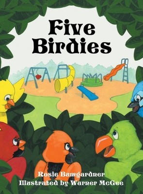 Bumgardner - Five Birdies - hardback or cased book - 67 - X555z