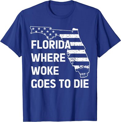 Florida Where Woke Goes To Die Funny Retro Joke Unisex T-Shirt