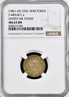 1861 Civil War Token United We Stand Ngc Ms63Bn F-449/471 a