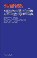Wittgenstein Und Die Musik Briefwechsel Ludwig Wittgenstein - Rudolf Koder Buch