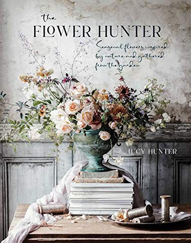 The Flower Hunter: Seasonal flowers inspired by nature and gathe - Image 6