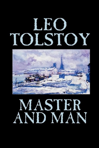 Master And Man By Leo Tolstoy, Fiction, Classics Leo Tolstoy Taschenbuch 2004-image