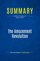 Businessnews Publishing | Summary: The Amazement Revolution | Taschenbuch (2016)