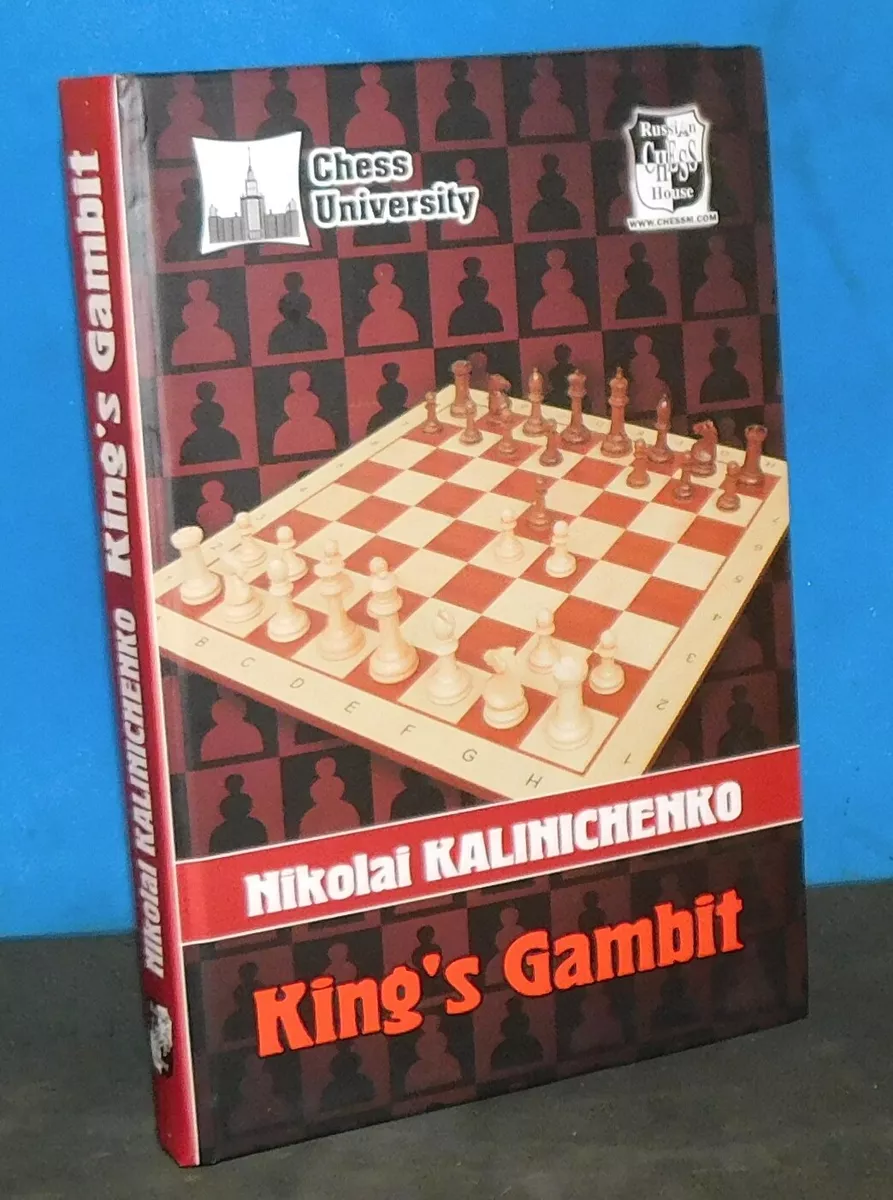 King's Gambit by Nikolai Kalinichenko (Hardcover Chess Book)